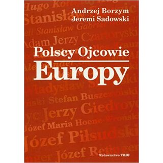 Polscy ojcowie Europy